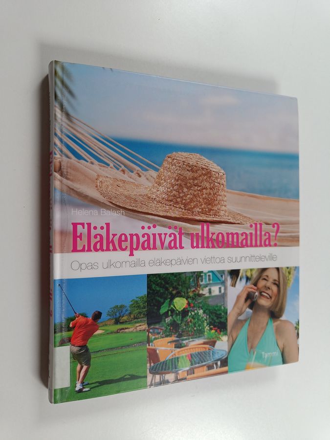 Eläkepäivät ulkomailla?
