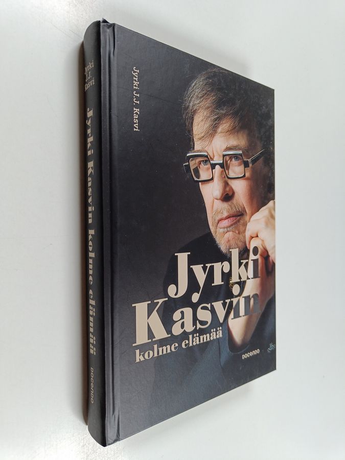 Jyrki J. J. Kasvi : Jyrki Kasvin kolme elämää