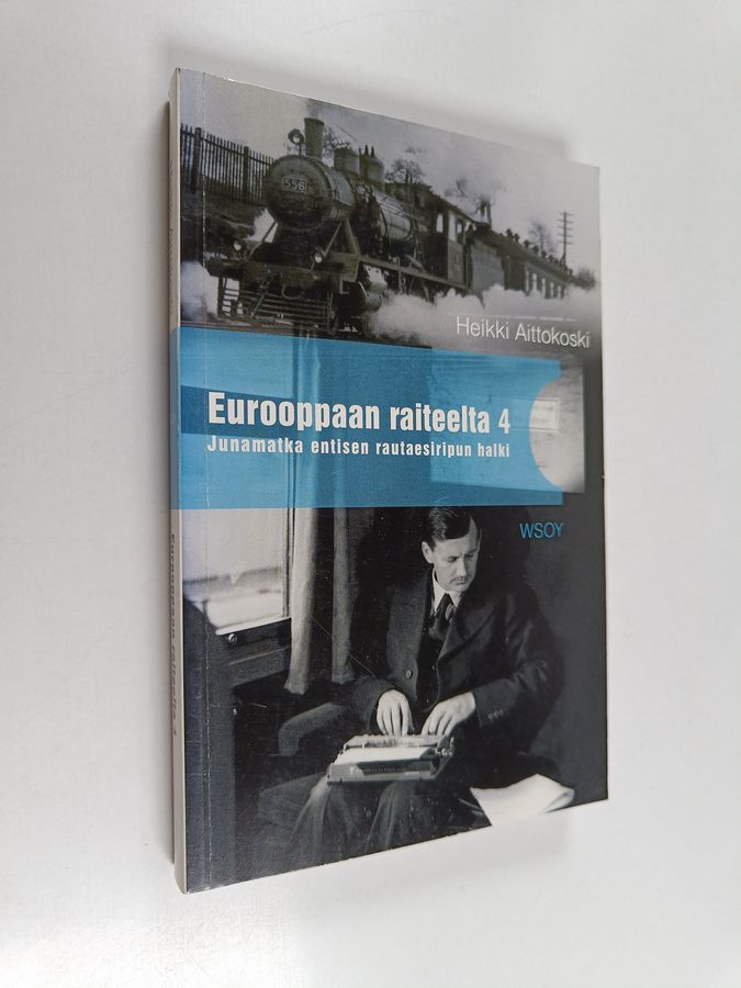 Eurooppaan raiteelta 4