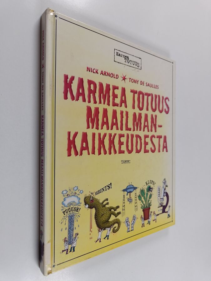 Karmea totuus maailmankaikkeudesta
