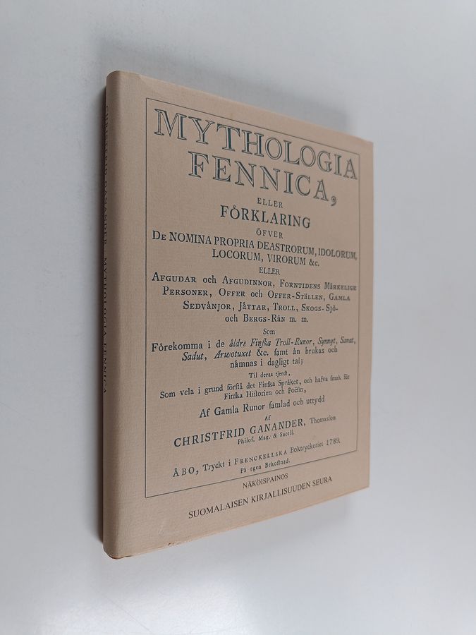 Christfrid Ganander : Mythologia Fennica (näköispainos)