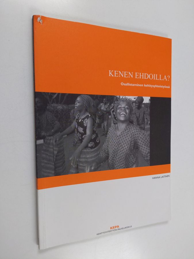 Kenen ehdoilla?