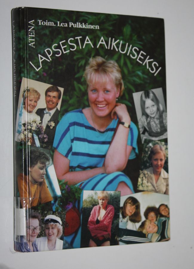 Lea (toim.) Pulkkinen : Lapsesta aikuiseksi