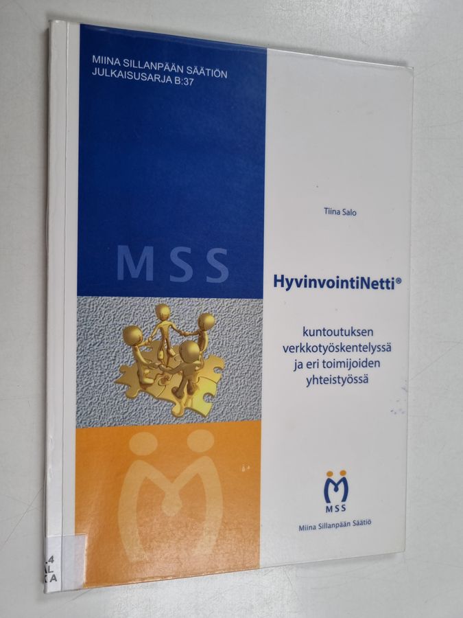 HyvinvointiNetti® kuntoutuksen verkkotyöskentelyssä ja eri toimijoiden yhteistyössä