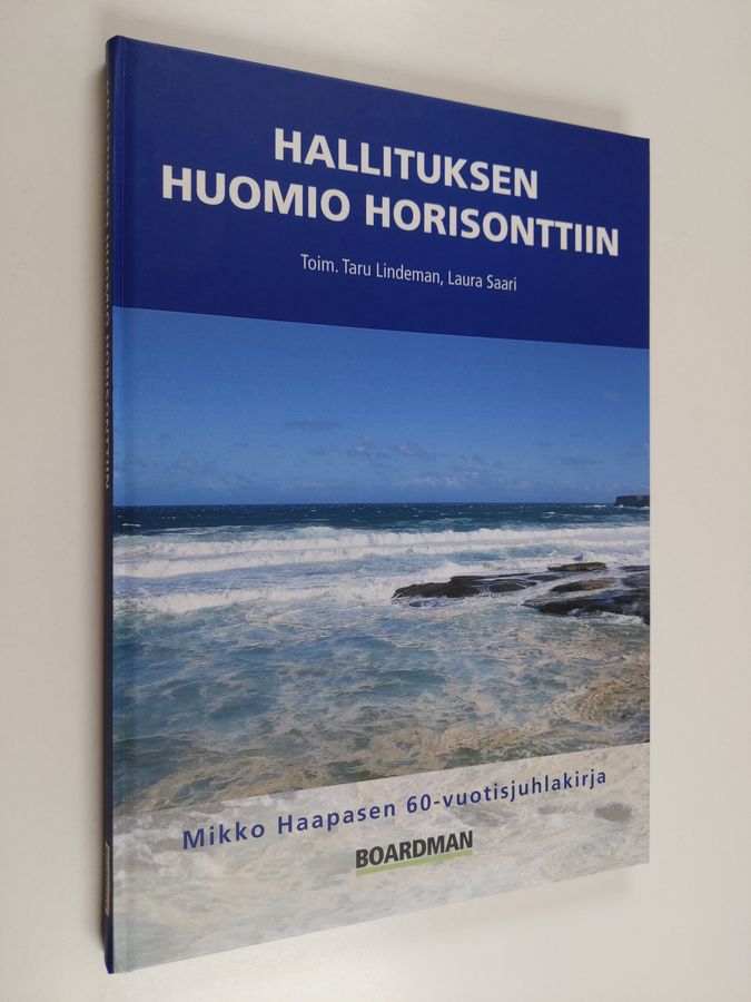 Hallituksen huomio horisonttiin