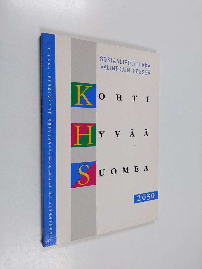 Kohti hyvää Suomea 2030