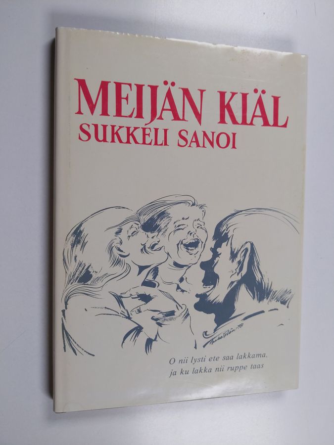 Helmer Winter : Meijän kiäl : sukkeli sanoi ja sanamparssi Uurestkaupunkist ja muuhalt Vakka-Suamest