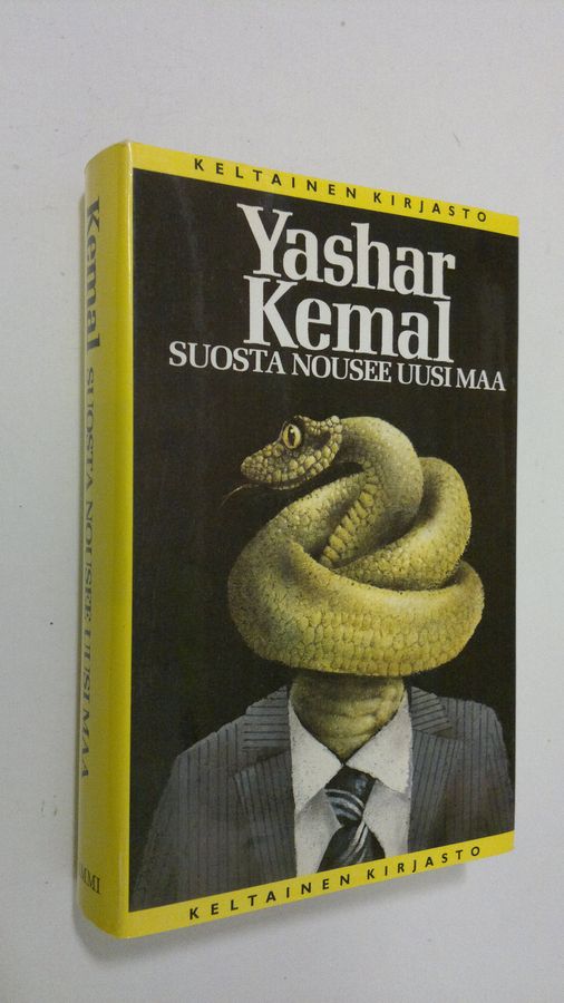 Yashar Kemal : Suosta nousee uusi maa