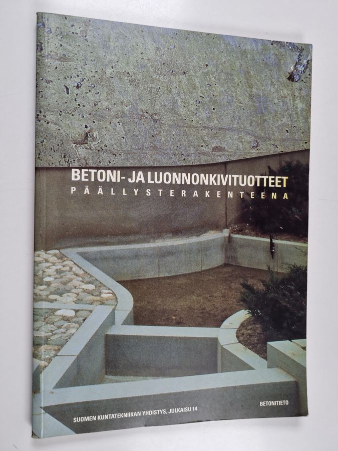 Betoni- ja luonnonkivituotteet päällysterakenteena