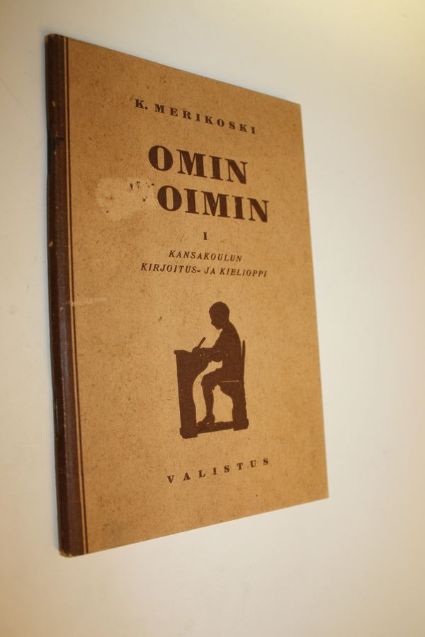 K. Merikoski : Omin voimin : kansakoulun kirjoitus- ja kielioppi 1, Alaluokkien oppimäärä