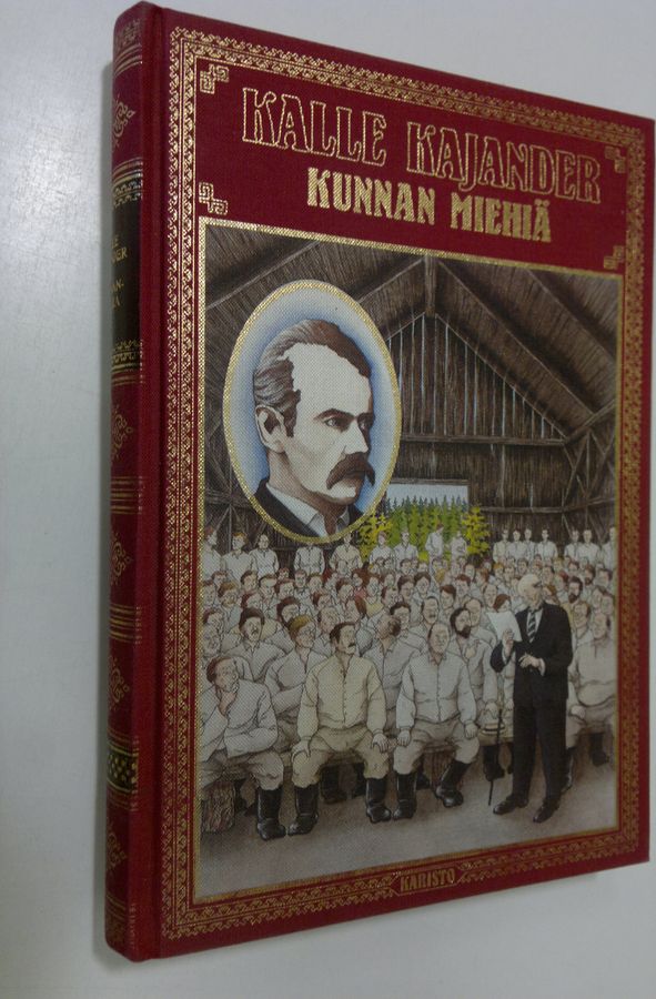 Kalle Kajander : Kunnanmiehiä ; Kun talonpojasta tuli herra
