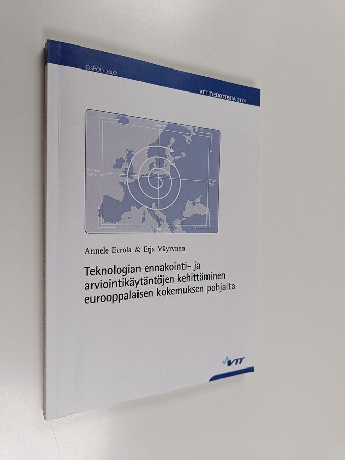 Teknologian ennakointi- ja arviointikäytäntöjen kehittäminen eurooppalaisen kokemuksen pohjalta