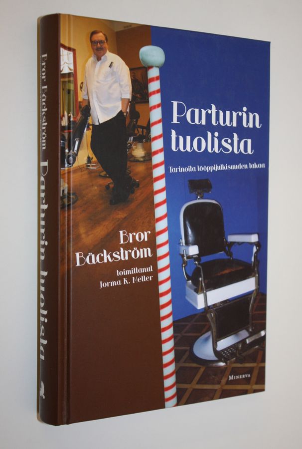 Bror Bäckström : Parturin tuolista : tarinoita lööppijulkisuuden takaa