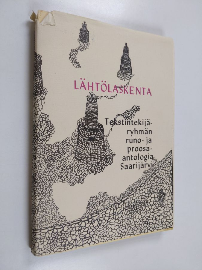 Maija (toim.) Pentikäinen-Hänninen : Lähtölaskenta : tekstintekijäryhmän runo- ja proosa-antologia Saarijärvi