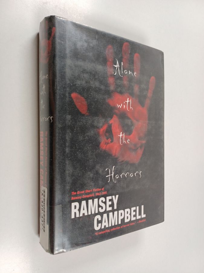 Alone with the Horrors - The Great Short Fiction of Ramsey Campbell 1961-1991