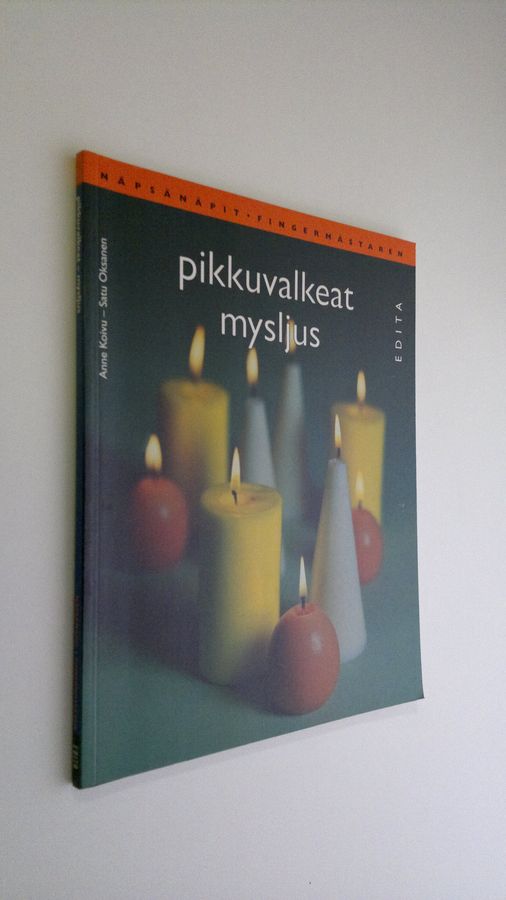 Anne Koivu : Pikkuvalkeat : kynttilöitä moneen käyttöön = Mysljus : ljus för många ändamål