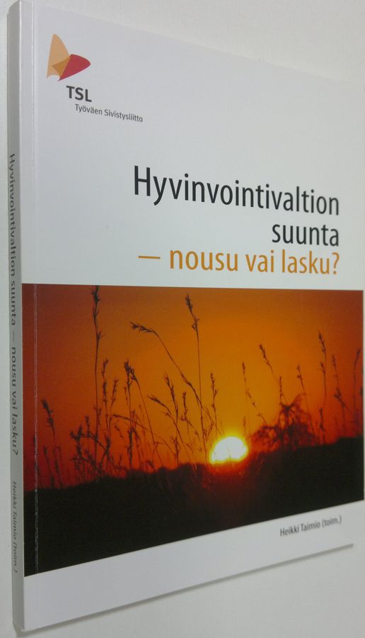 Hyvinvointivaltion suunta - nousu vai lasku?