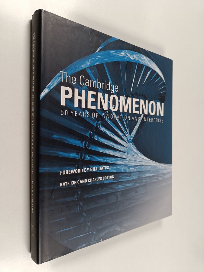 The Cambridge Phenomenon - 50 Years of Innovation and Enterprise