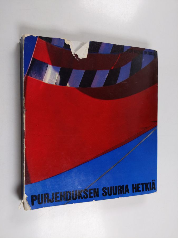Jean Michel Barrault : Purjehduksen suuria hetkiä