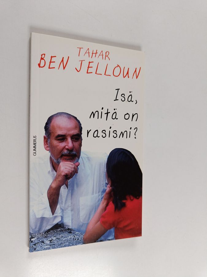 Isä, mitä on rasismi?