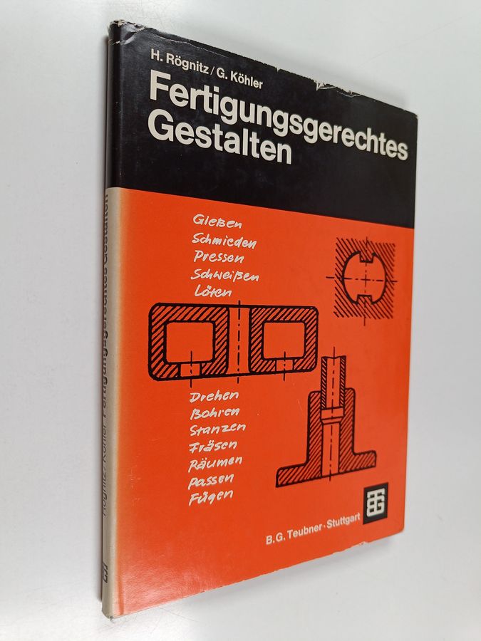 Fertigungsgerechtes Gestalten im Maschinen- und Gerätebau