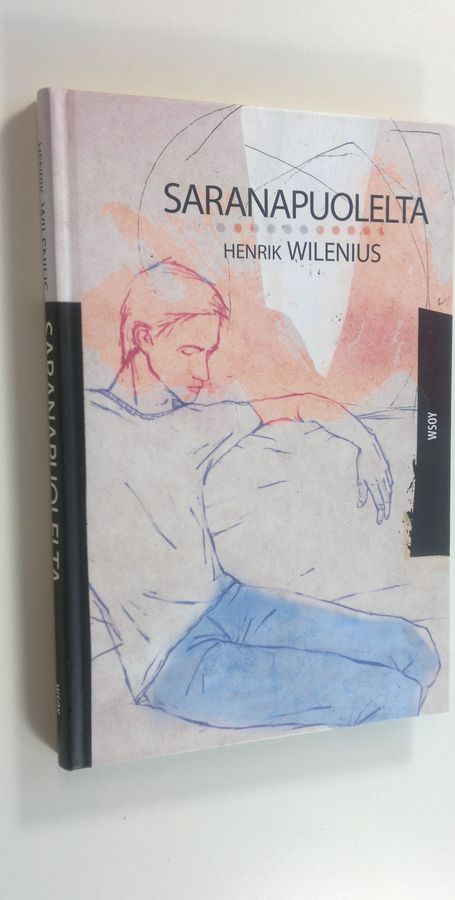 Henrik Wilenius : Saranapuolelta