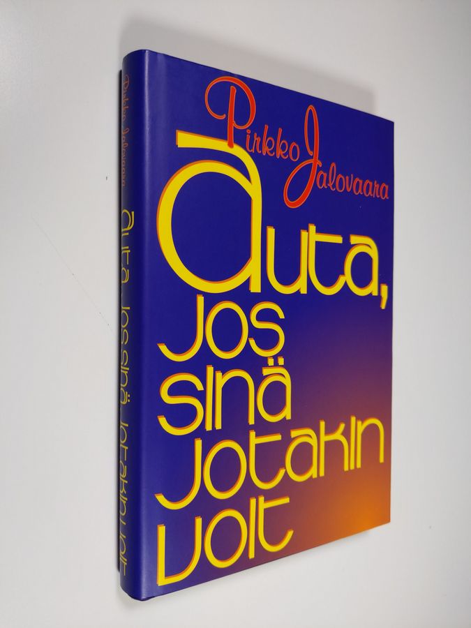Auta, jos sinä jotakin voit