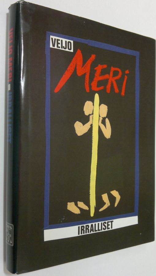 Veijo Meri : Irralliset