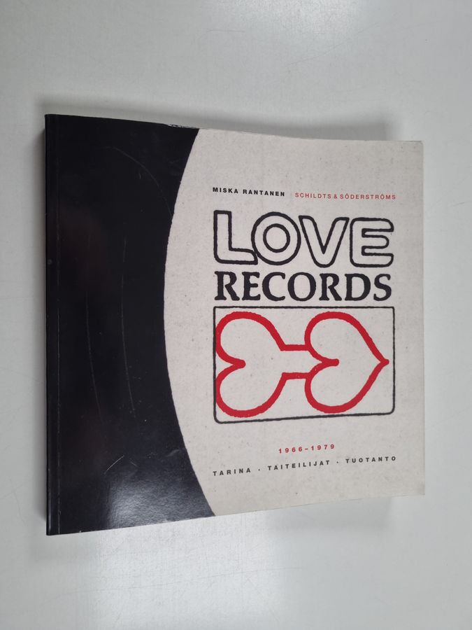 Miska Rantanen : Love Records 1966-1979 : tarina, taiteilijat, tuotanto