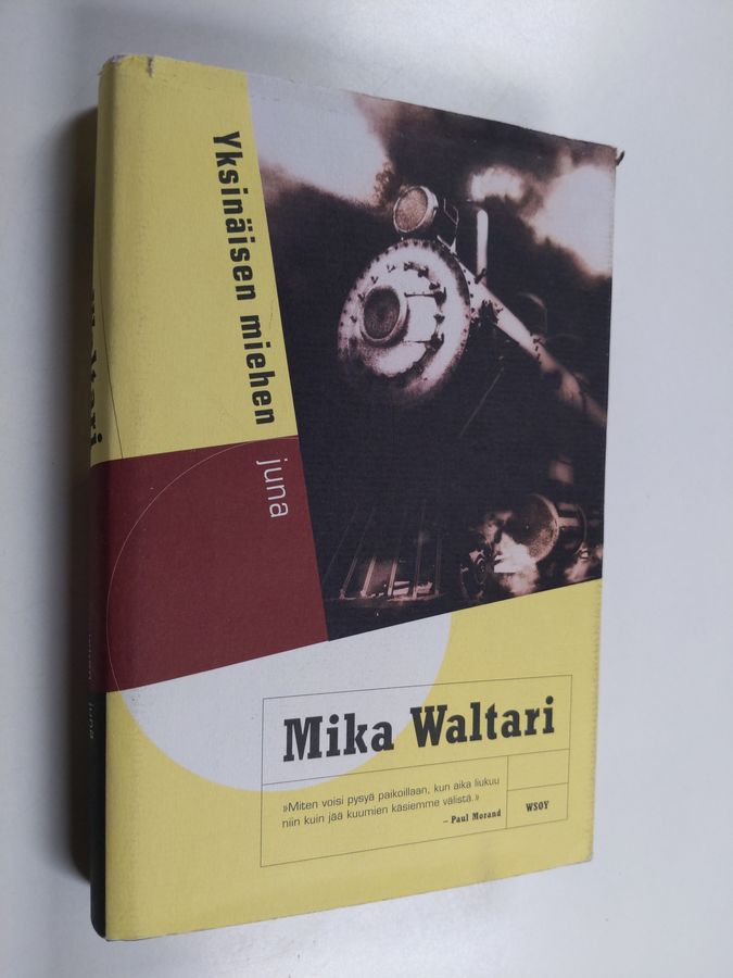Mika Waltari : Yksinäisen miehen juna
