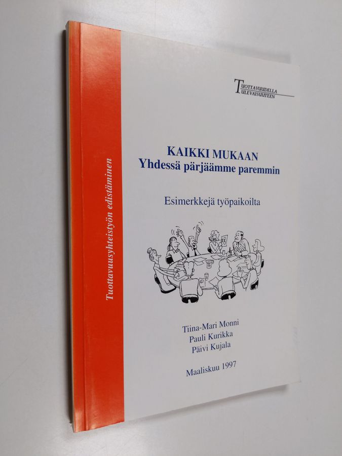 Kaikki mukaan, yhdessä pärjäämme paremmin