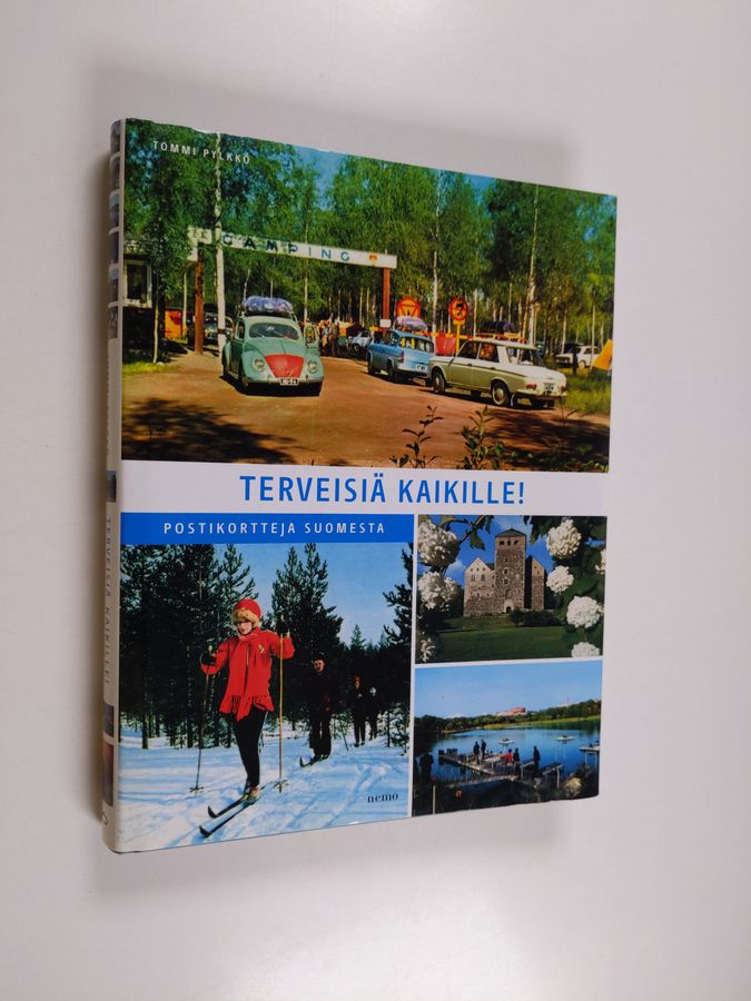 Tommi Pylkkö : Terveisiä kaikille! : Postikortteja Suomesta