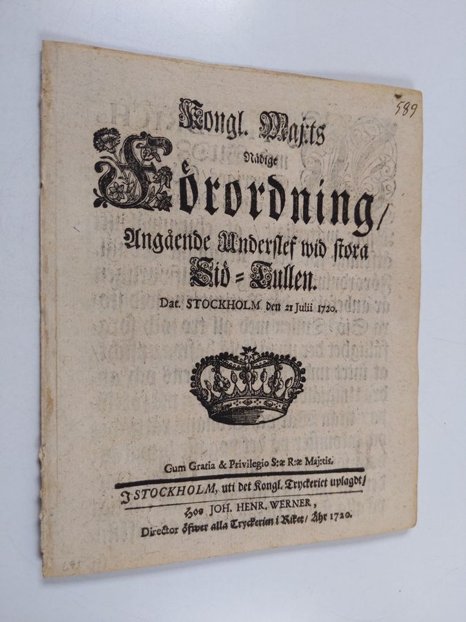 Kongl. Maj:ts Nådige Förordning, Angående Underslef wid stora Siö-Tullen. Dat. Stockholm en 21 Julii 1720