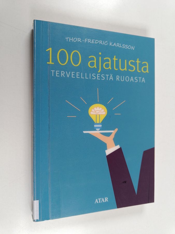 100 ajatusta terveellisestä ruoasta