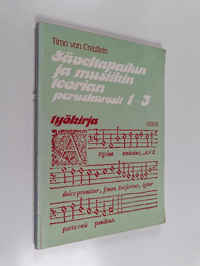 Timo von Creutlein : Säveltapailun ja musiikin teorian peruskurssit 1-3 : Työkirja