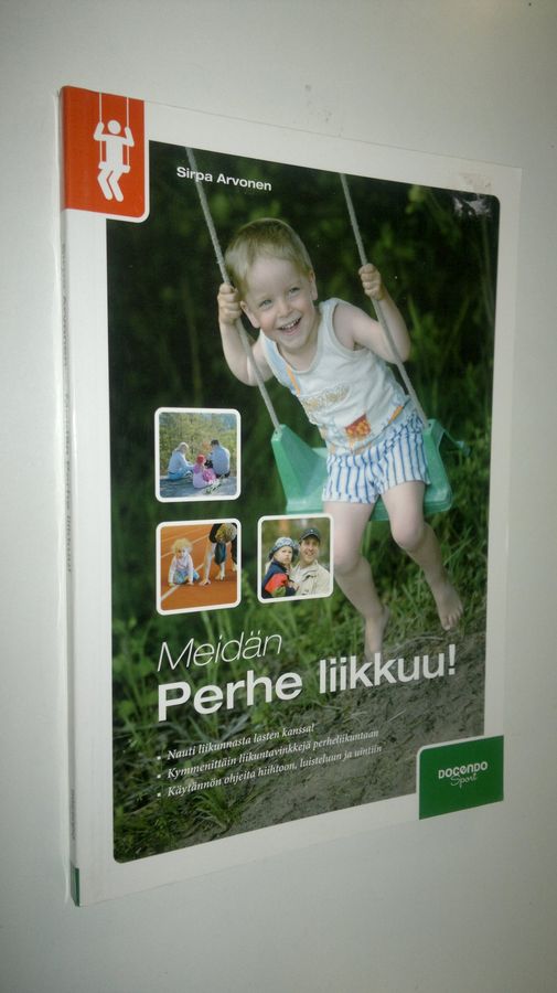 Sirpa Arvonen : Meidän perhe liikkuu : vanhemman vinkit