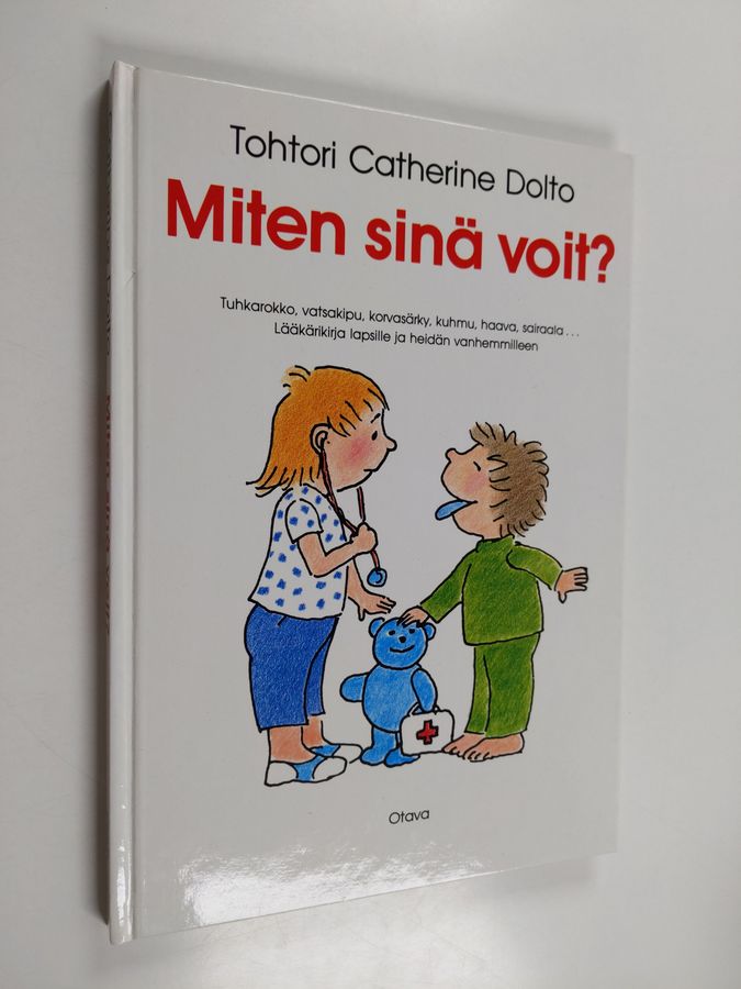 Miten sinä voit?