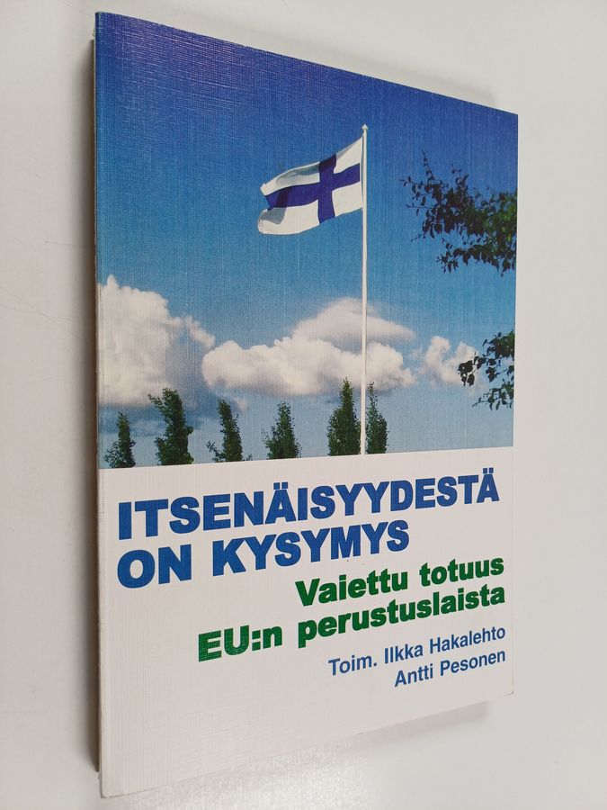 Itsenäisyydestä on kysymys