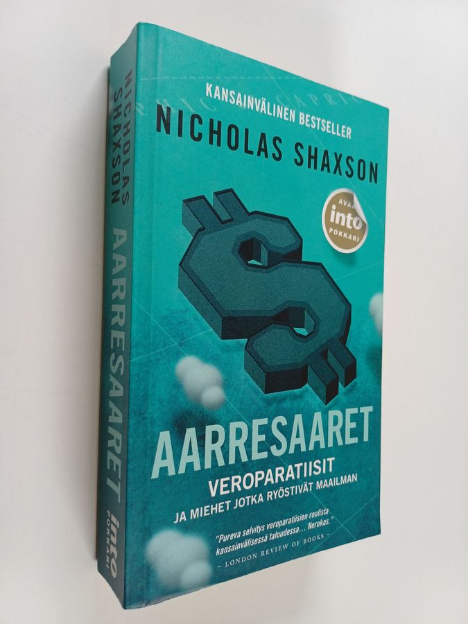 Nicholas Shaxson : Aarresaaret : veroparatiisit ja miehet jotka ryöstivät maailman