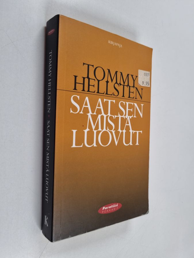 Saat sen mistä luovut