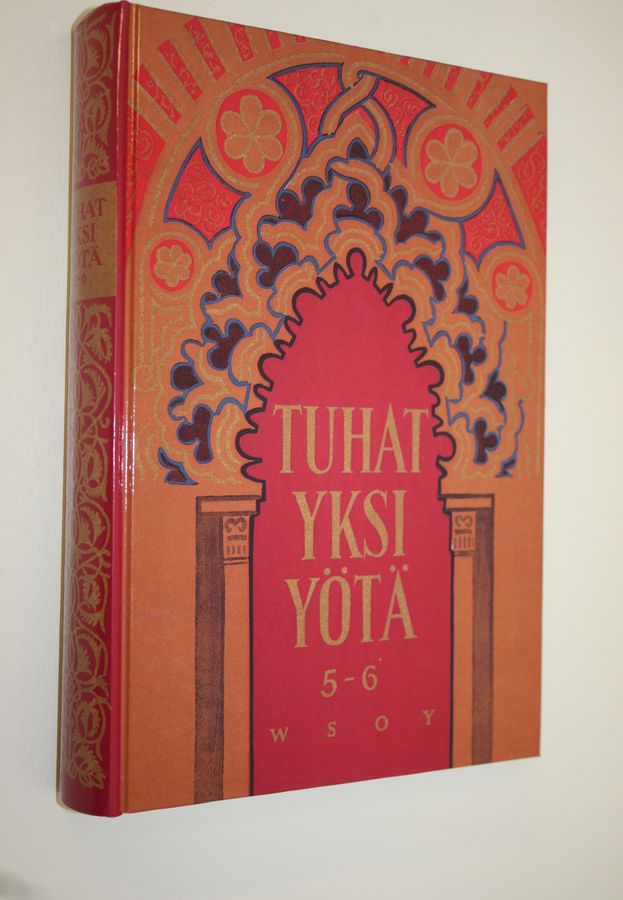 suomentanut J. A. Hollo : Tuhatyksi yötä 5-6