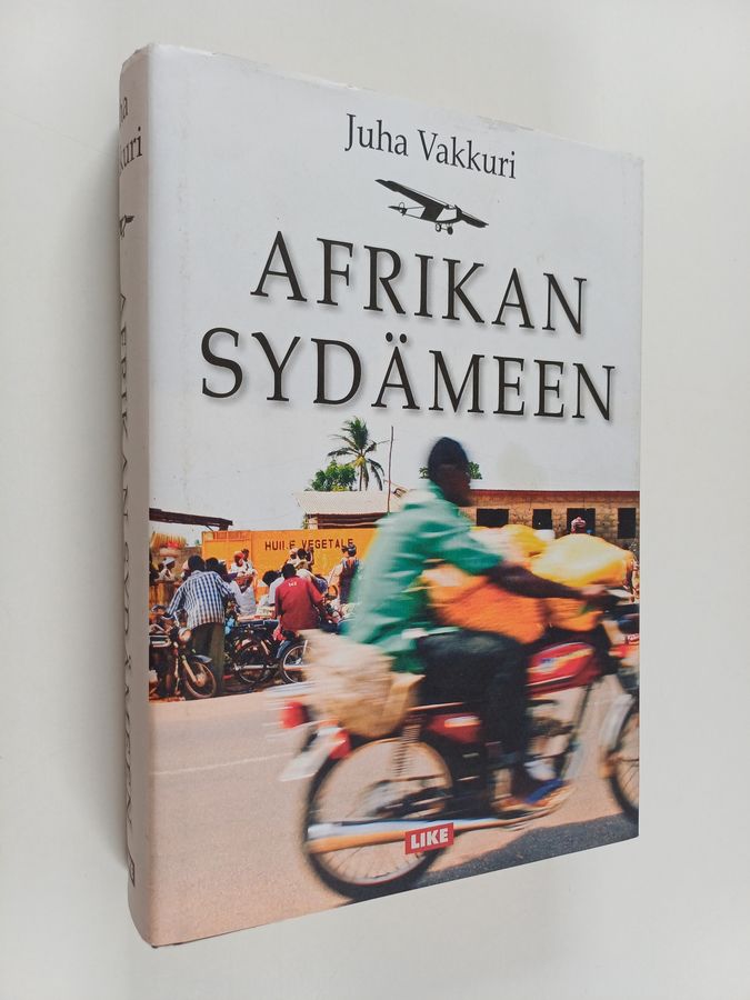 Juha Vakkuri : Afrikan sydämeen