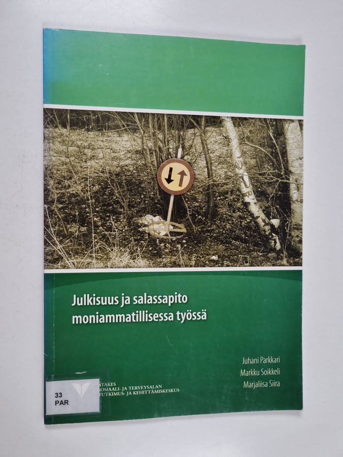 Julkisuus ja salassapito moniammatillisessa työssä