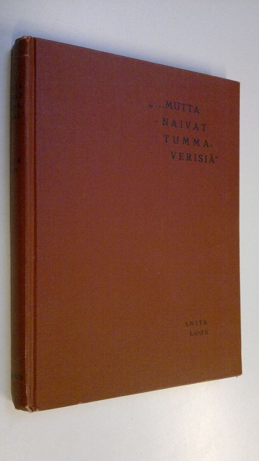 Anita Loos : Mutta naivat tummaverisiä