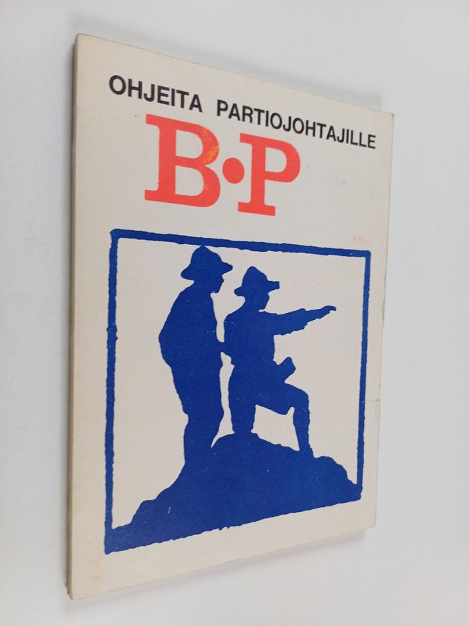 Robert Baden-Powell : Ohjeita partiojohtajille