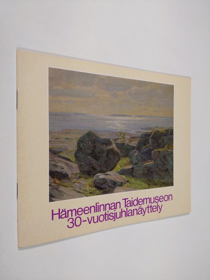 Hämeenlinnan taidemuseon 30-vuotisjuhlanäyttely 28.5.-29.8.1982