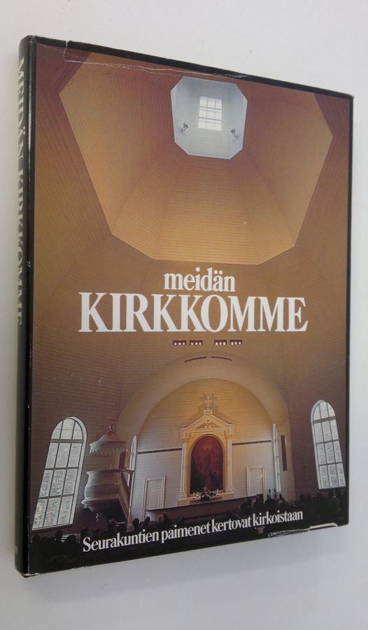 Aimo ym. (kuvat) Vuokola : Meidän kirkkomme : seurakuntien paimenet kertovat kirkoistaan