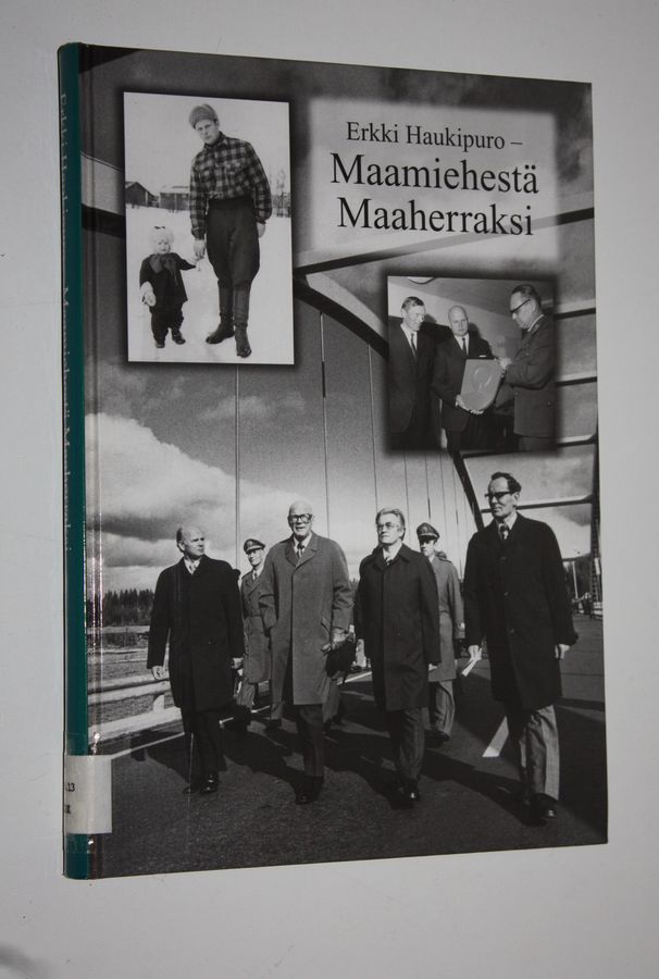 Erkki Haukipuro - maamiehestä maaherraksi