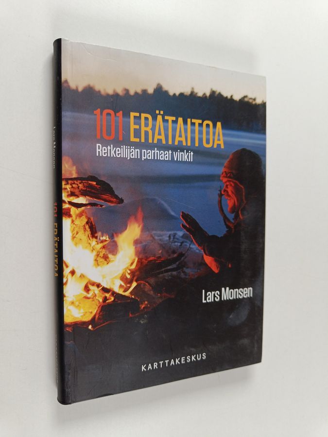 Lars Monsen : 101 erätaitoa : retkeilijän parhaat vinkit