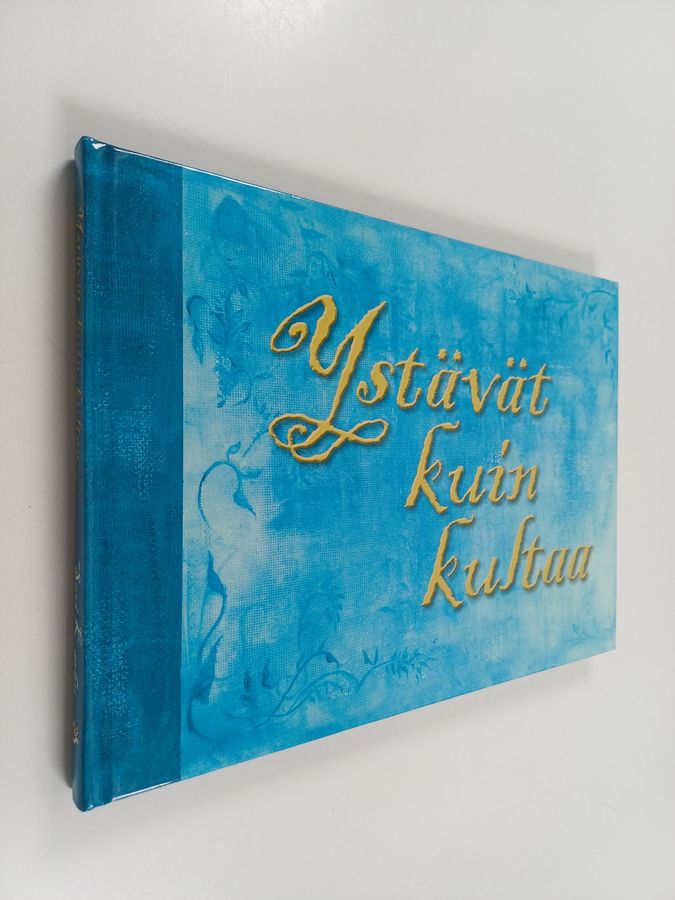 Ystävät kuin kultaa
